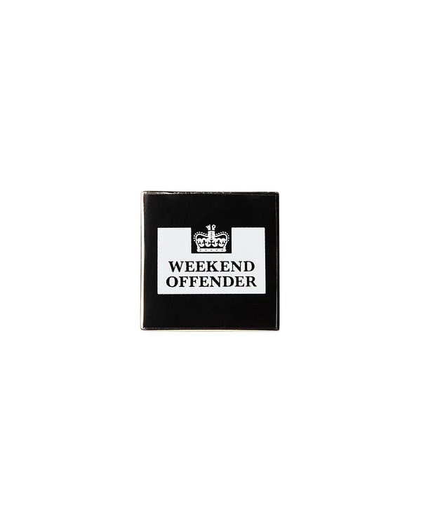 Weekend Offender Square Pin Badge